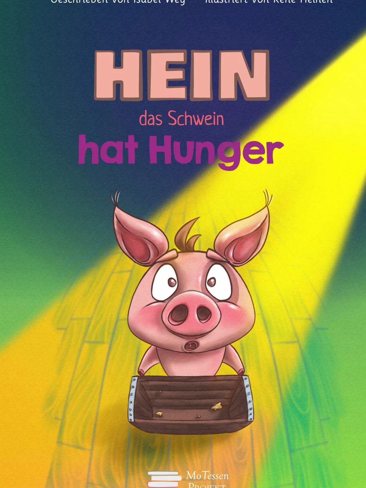 Hein, das Schwein, hat hunger